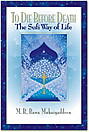 To Die Before Death: The Sufi Way of Life