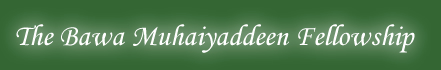 The Bawa Muhaiyaddeen Fellowship