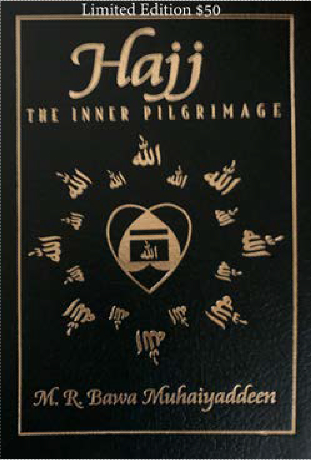 Hajj the Inner Pilgrimage Limited Edition