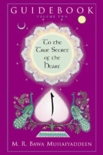 Guidebook to the True Secret of The Heart Vol. 2