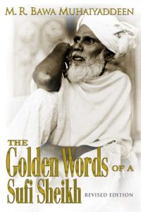 The Golden Words of a Sufi Sheikh