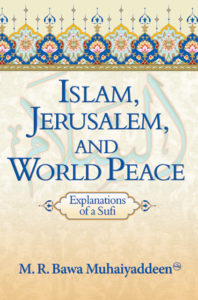 Islam, Jerusalem, and World Peace