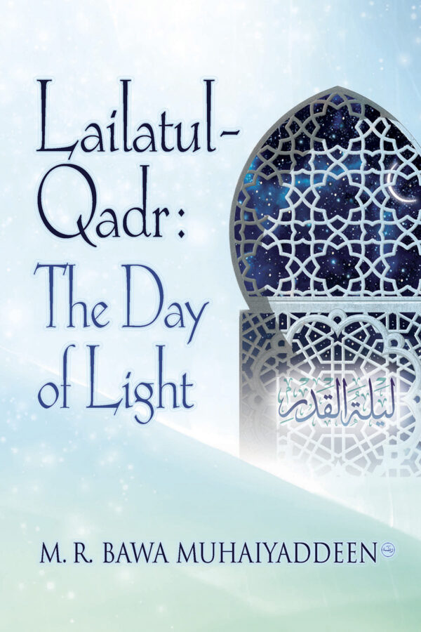 Lailatul Qadr: The Day of Light